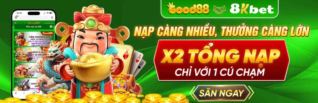 x2 Tổng nạp chỉ với một chạm
